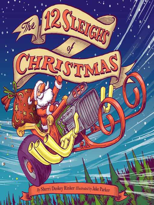 Title details for The 12 Sleighs of Christmas by Sherri Duskey Rinker - Available